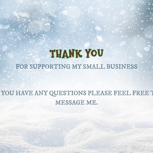 Thank you for supporting my small business. 
If you have any questions, please feel free to message me.