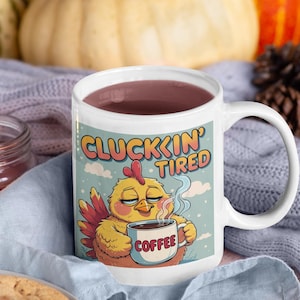Cluckin Tire Chicken Coffee Mug, Whimsical Chicken Mug, Funny Coffee Cup, Gift for Chicken Lovers, Humor, Farmhouse Decor, Funny Chicken Mug