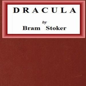 Dracula by Bram Stoker