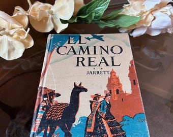 Vintage 1940s El Camino Real Hardcover Book Edith Moore Jarrett Illustrated Cloth Cover Mid Century Spanish Textbook Dark Academia Decor