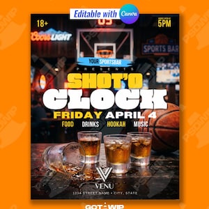 May include: A promotional poster for a sports bar event, featuring the text "SHOT'O CLOCK" and details for Friday, April 4th. The image includes a basketball, glasses of drinks, and the bar's name, "VENU."