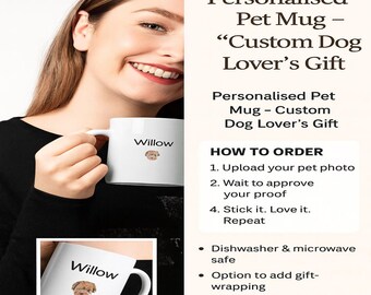 May include: White ceramic mug with a custom dog portrait and the name "Willow". The mug is a personalized pet gift, with the text "Personalised Pet Mug - Custom Dog Lover's Gift". The mug is dishwasher and microwave safe.