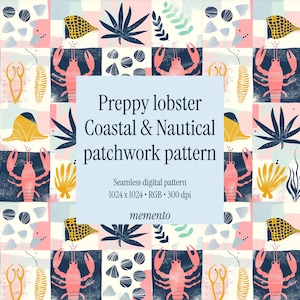 May include: A patchwork pattern with a coastal and nautical theme. The design features pink lobsters, yellow seashells, and navy blue leaves on a background of pink, white, and blue squares. The text reads "Preppy lobster Coastal & Nautical patchwork pattern."