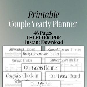 May include: Printable Couple Yearly Planner with 46 pages, US Letter size, in PDF format. The planner includes sections for investment tracking, budget automation, savings, shared expenses, subscriptions, goals, check-in schedules, vision boards, and a life plan.