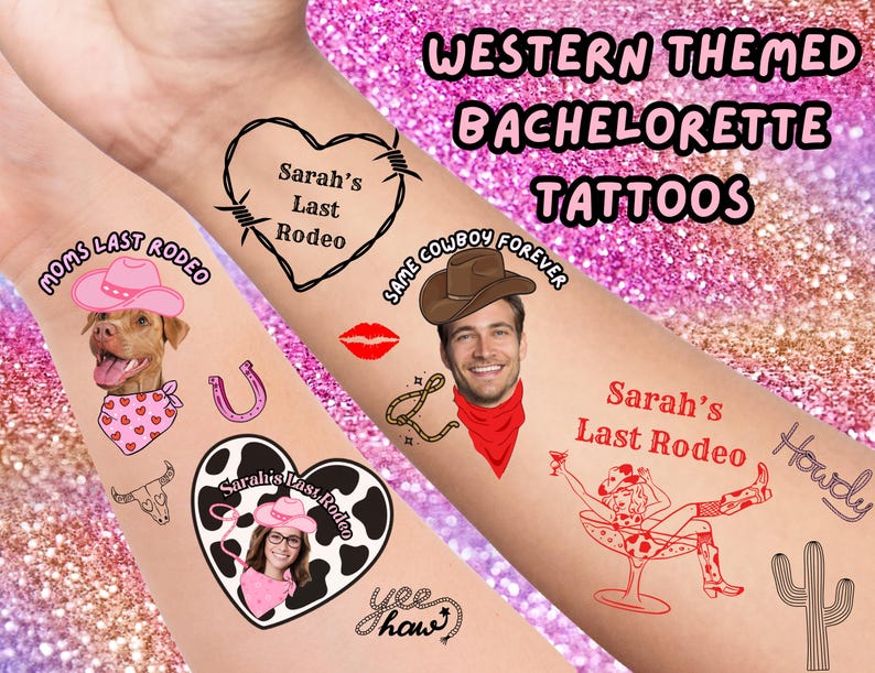 May include: Western-themed bachelorette temporary tattoos. Designs include a dog in a pink cowboy hat, a heart with barbed wire, a cowboy, a cactus, and the text "Sarah's Last Rodeo".
