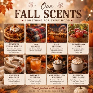 May include: A promotional graphic titled Our Fall Scents featuring eight square panels displaying seasonal items: a pumpkin pecan waffle, plaid flannel, a fall festival scene, apples, a sweater, a drink, marshmallows, and a pumpkin chai latte.