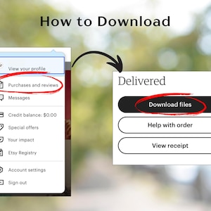 May include: An instructional graphic titled How to Download showing a mobile menu with a red circle around Purchases and reviews, and a second box labelled Delivered with a red circle around the black button labelled Download files.