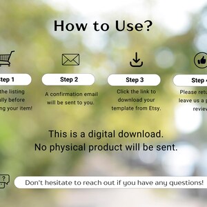 May include: Image showing the steps to use a digital download from Etsy. Instructions include reading the listing, receiving a confirmation email, downloading the template, and leaving a review. The text also states that it is a digital download and no physical product will be sent.
