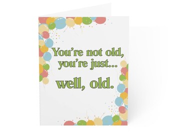 You're Old Birthday Card Funny Over The Hill Greeting