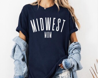 Midwest Mom Unisex Tee For Midwesterner Mother T-Shirt For Moms