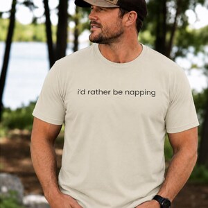 Funny 'I'd Rather Be Napping' T-Shirt - Introvert Sarcastic  Soft style Tee