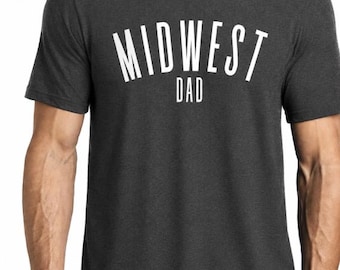 Midwest Dad Unisex Tee Father's Day Gift T-Shirt Midwestern Graphic Shirt For Midwesterner Father