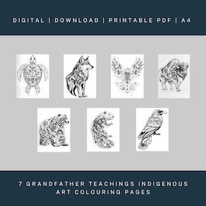 May include: Seven black and white colouring pages featuring indigenous art. The images include a turtle, wolf, eagle, bison, bear, beaver, and raven. The text at the top reads "DIGITAL | DOWNLOAD | PRINTABLE PDF | A4". The text at the bottom reads "7 GRANDFATHER TEACHINGS INDIGENOUS ART COLOURING PAGES".