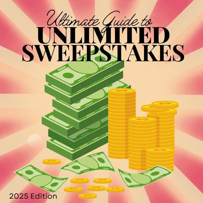 Ultimate Guide to Recieving Unlimited Money, Sweepstakes From 10 ...