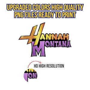 May include: A digital illustration of the Hannah Montana logo. The logo is in a purple, yellow, and orange color scheme. The text "Hannah Montana" is in a bold, white font. The logo is surrounded by a yellow and orange border.