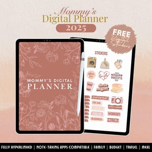 May include: A digital planner for 2025 with a floral design on the cover. The planner is on a tablet screen and includes a set of digital stickers with various themes, including family, holidays, and work.