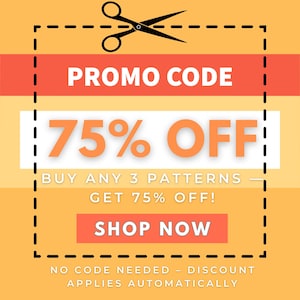 Peut inclure: Graphique promotionnel orange et jaune avec le texte "PROMO CODE" et "75% OFF". Le graphique comprend le texte "ACHETEZ 3 PATRONS - OBTENEZ 75% DE R&Eacute;DUCTION !" et un bouton "SHOP NOW". Une paire de ciseaux est en haut.