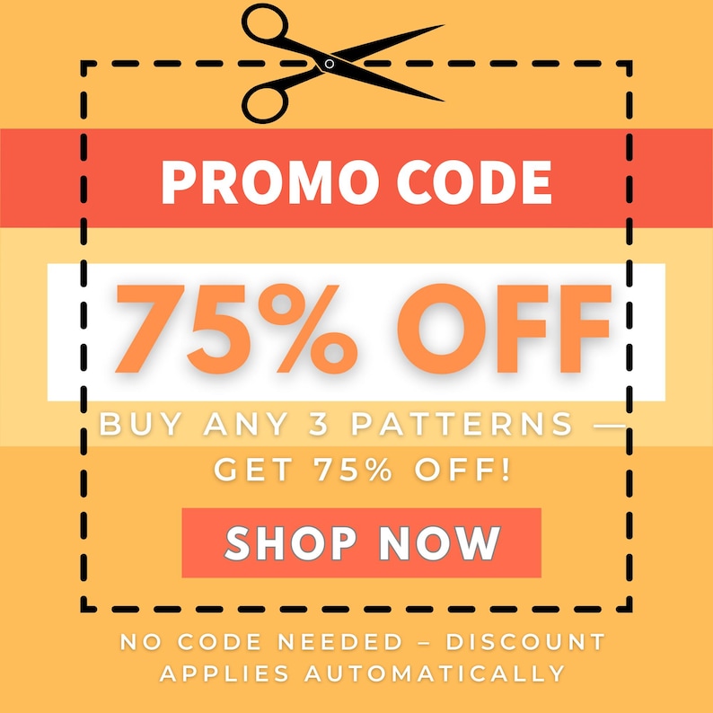 Peut inclure: Graphique promotionnel orange et jaune avec le texte "PROMO CODE" et "75% OFF". Le graphique comprend le texte "ACHETEZ 3 PATRONS - OBTENEZ 75% DE R&Eacute;DUCTION !" et un bouton "SHOP NOW". Une paire de ciseaux est en haut.