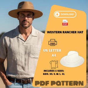 May include: A person wearing a tan Western Rancher hat. The image includes a PDF pattern with the text "WESTERN RANCHER HAT", "US LETTER", "A4", and "INCLUDES 6 SIZES: KIDS. XS. S. M. L. XL".