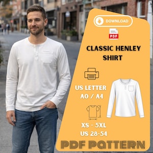 May include: A man wearing a white long-sleeve Henley shirt with a chest pocket and buttoned placket. The image includes a PDF pattern graphic with the text "CLASSIC HENLEY SHIRT", size range XS-5XL, and US sizes 28-54.