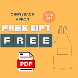 Peut inclure: Image d'un tablier crois&eacute; avec une poche, accompagn&eacute; des mots "CADEAU GRATUIT" et "GRATUIT" en grandes lettres blanches. Une ic&ocirc;ne PDF est &eacute;galement pr&eacute;sente, ainsi qu'un badge "100% OFF", le tout sur fond jaune-orang&eacute;.