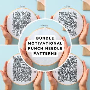 May include: A set of four embroidery hoop patterns featuring motivational quotes: "I Can Do It", "Start Now", "I Am Strong", and "Never Give Up". The patterns are black and white and are designed for punch needle embroidery.