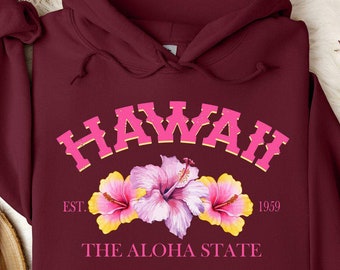 Hawaii Hoodie, Hibiscus Hoodie, Vacation Hoodie, Beach Hoodie, Hawaii Trip Hoodie, The Aloha State Hoodie, Ocean Vibes Hoodie