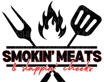 Smokin' Meats & Slappin' Cheeks BBQ Funny Humor Comedy PNG Digital Download