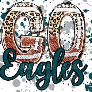 Go Eagles Leopard Football Sports Splatter PNG Digital Download