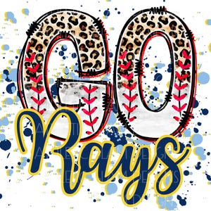 May include: A graphic design with the words "GO RAYS" in a baseball-themed font. The letters "GO" are outlined in black with a leopard print pattern and baseball stitching. The word "RAYS" is in a navy blue and yellow script font, with blue and yellow paint splatters.