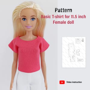 May include: A pattern for a basic t-shirt for an 11.5 inch female doll. The pattern is printed on white paper and includes a video instruction. The image also shows a doll wearing a pink t-shirt.