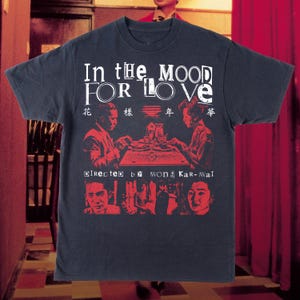 In The Mood For Love Tshirt | Wong Kar Wai Movie Tshirt | Hong Kong Movie | Movie Tshirt