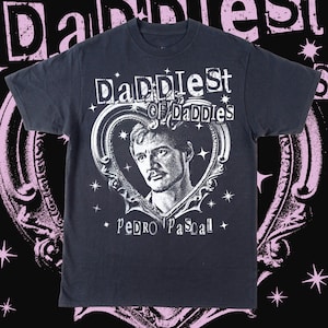 Pedro Pascal Daddy Tshirt | Pedro Pascal Shirt | Streetwear Shirt | Retro Vintage Tee