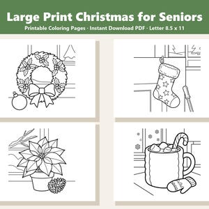 May include: A set of four printable coloring pages titled Large Print Christmas for Seniors, featuring black and white line art of a Christmas wreath, a stocking, a poinsettia plant, and a mug with a candy cane, sized at 8.5 x 11 inches.