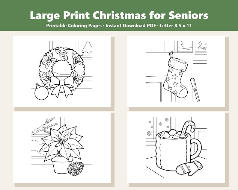 May include: A set of four printable coloring pages titled Large Print Christmas for Seniors, featuring black and white line art of a Christmas wreath, a stocking, a poinsettia plant, and a mug with a candy cane, sized at 8.5 x 11 inches.