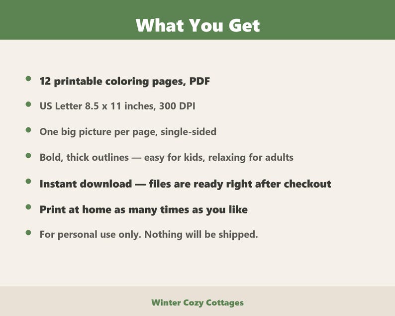 May include: A digital product information sheet titled What You Get, listing 12 printable coloring pages in PDF format, US Letter 8.5 x 11 inches, 300 DPI, single-sided, bold outlines, instant download, and personal use terms for Winter Cozy Cottages.