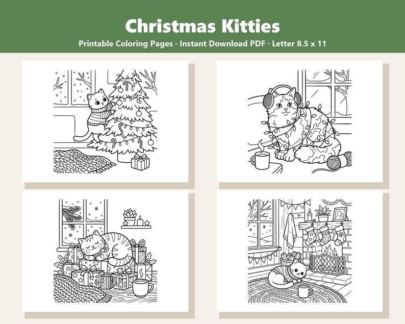 May include: Four black and white printable coloring pages titled Christmas Kitties, featuring cats in holiday settings. Each page shows a cat with Christmas trees, presents, fireplaces, and winter windows, sized at 8.5 by 11 inches for printing.