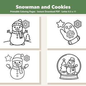 May include: A set of four black and white printable coloring pages titled Snowman and Cookies. The pages feature line art illustrations of snowmen, a mitten with a snowflake, a star, and a snowman inside a glass snow globe on 8.5 x 11 inch paper.