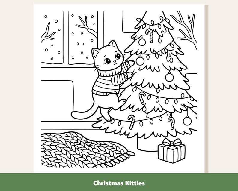 May include: A black and white coloring page titled Christmas Kitties featuring a cat wearing a striped sweater climbing a decorated Christmas tree with ornaments and candy canes, next to a window and a gift box on a textured rug.
