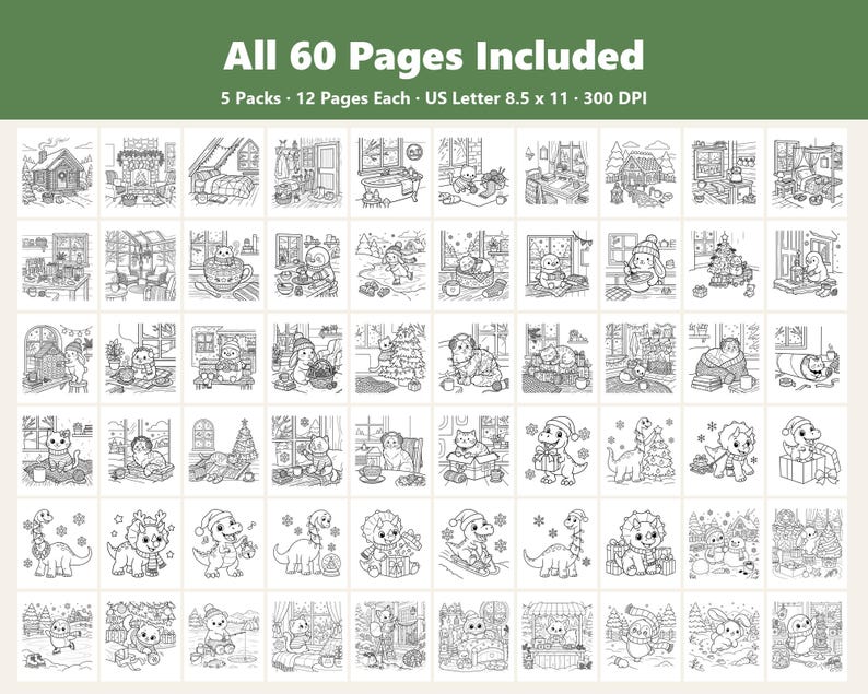 May include: A collection of 60 printable coloring pages featuring winter and holiday themes. The set includes 5 packs with 12 pages each, formatted as 8.5 x 11 inch US Letter size at 300 DPI. The black and white line art depicts animals, cozy scenes, and festive decorations.