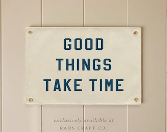 Good things take time flag, Hanging Canvas Banner Wall Decor,Vintage Canvas Banner,Wall Art Pennant for Nursery,Living Room Decor Pennant