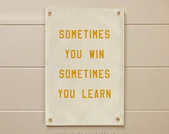 Sometimes you win Flag , Hanging Canvas Banner Wall Decor,Vintage Canvas Banner,Wall Art Pennant for Nursery,Living Room Decor Pennant