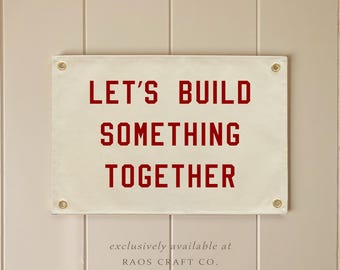 Let's build something together Flag, Hanging Canvas Banner Wall Decor,Vintage Canvas Banner,Wall Art Pennant ,Living Room Decor Pennant