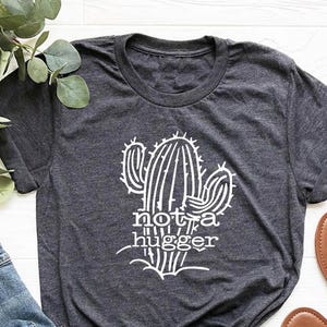 Cute Cactus Shirt, Plant Lover Shirts, Not a Hugger T-Shirts, Plant Mom Tee,, Nature Shirt, Sarcasm Shirts, Introvert Shirt, Antisocial Tee