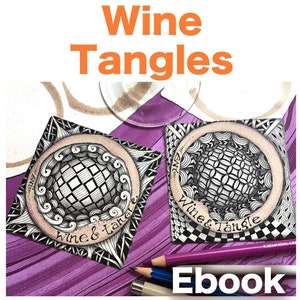 Wine Tangles "Video to Ebook" - Download PDF Tutorial Ebook