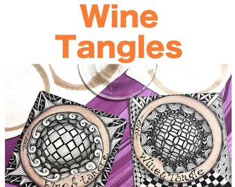 Wine Tangles "Video to Ebook" - Download PDF Tutorial Ebook