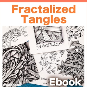 Fractalized Tangles "Video naar e-boek" - Download het PDF-zelfstudie-e-boek