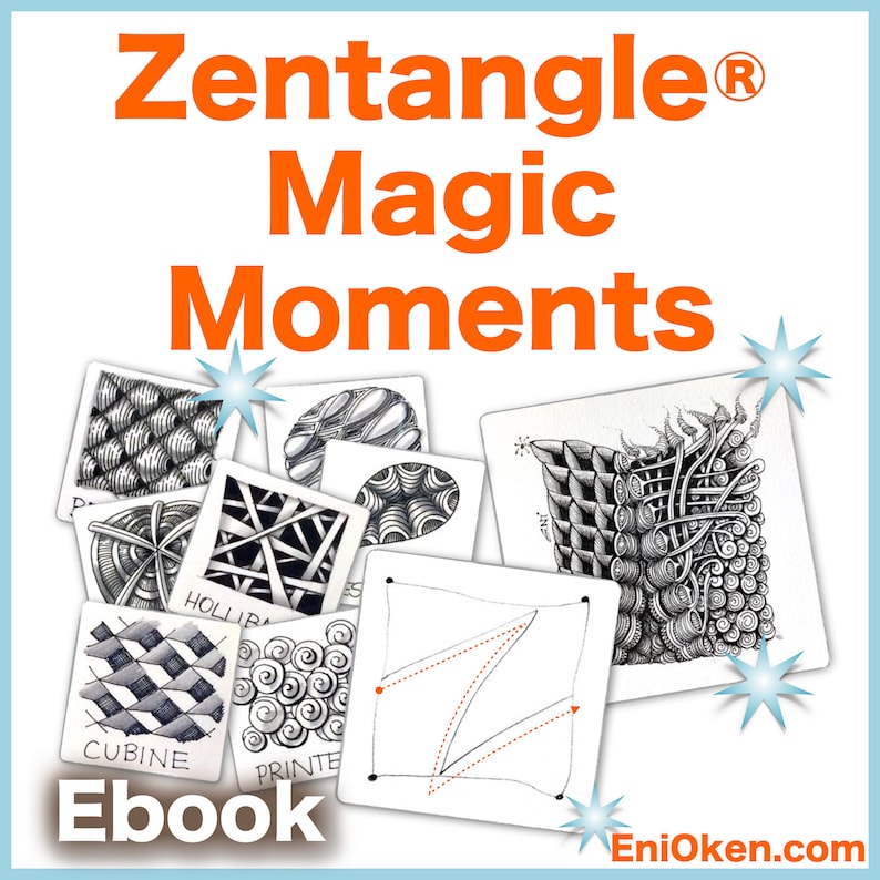 May include: An ebook cover with the title "Zentangle Magic Moments" in orange text. The cover features various black and white Zentangle art tiles, with the word "Ebook" at the bottom. The website address EniOken.com is also visible.