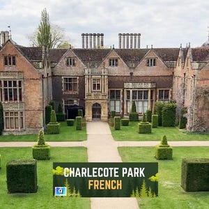 May include: A stately brick building with multiple chimneys and windows, set against a cloudy sky. The manicured lawn features trimmed hedges and a pathway leading to the entrance. A sign at the bottom reads "CHARLECOTE PARK FRENCH".
