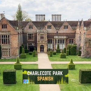 May include: A stately brick manor house with multiple chimneys and windows, set against a cloudy sky. The manicured lawn features trimmed hedges and a pathway leading to the entrance. A banner reads "CHARLECOTE PARK SPANISH".
